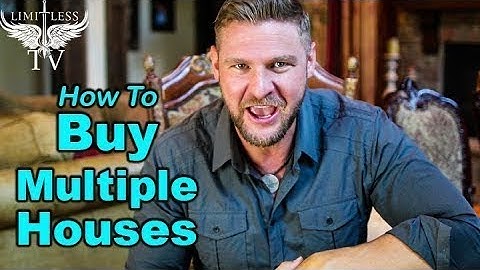How To Buy Multiple Investment Properties