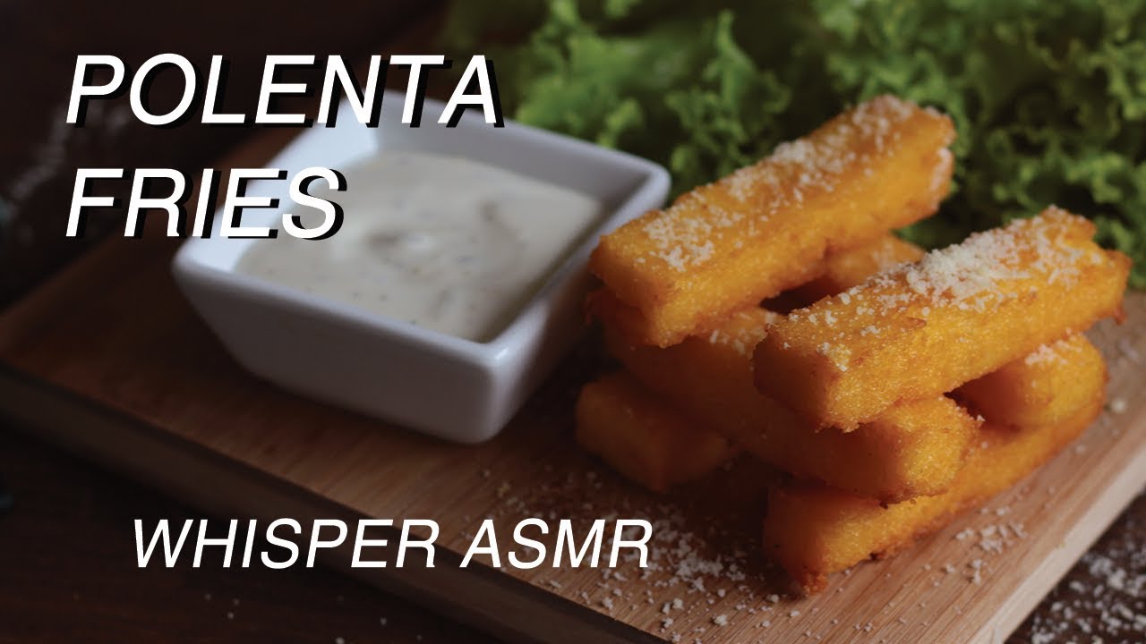 Polenta Fries - Soft Spoken ASMR Recipe