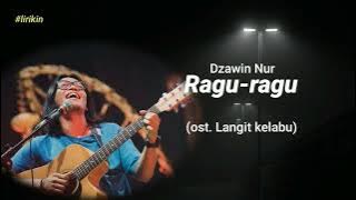 Dzawin Nur - Ragu-Ragu lirik lagu ost. Langit Kelabu