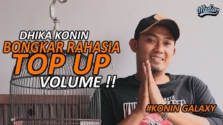 BONGKAR RAHASIA TOP UP VOLUME KONIN GALAXY !!!