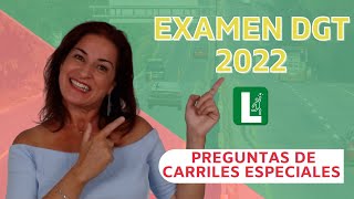 🔥 10 Preguntas de Examen DGT sobre 🚗 CARRILES ESPECIALES [2022]