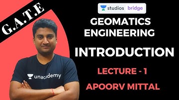 L1: Introduction to Geomatics | Geomatics Engineering for GATE 2020 | Apoorv Mittal