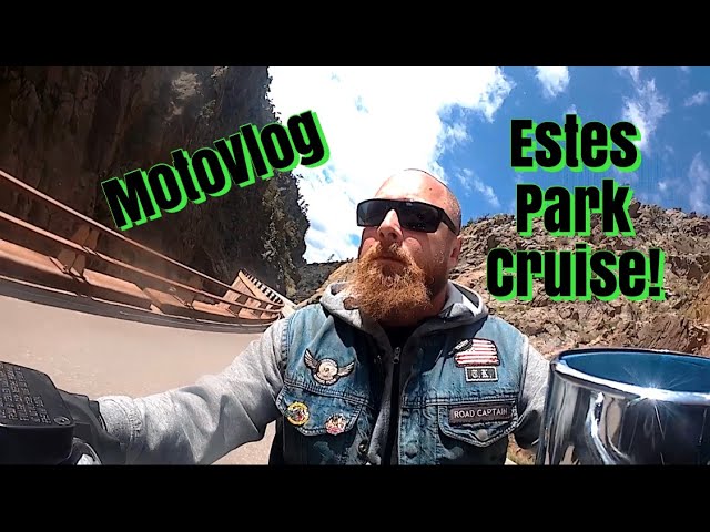 MotoVlog-Estes Park Cruise