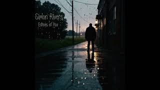 Simon Rivers - Still Love You Loud