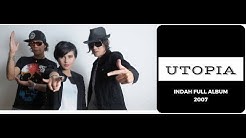 UTOPIA Band - Indah 2007 Full Album ( Antara Ada dan Tiada)  - Durasi: 41:15. 