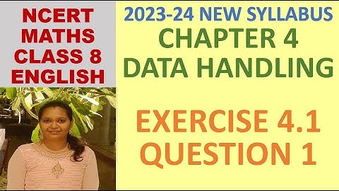 CLASS 8 MATHS CBSE NCERT IN ENGLISH:CHAPTER 4:DATA HANDLING:EXERCISE 4.1 QUESTION 1|2023-24 SYLLABUS