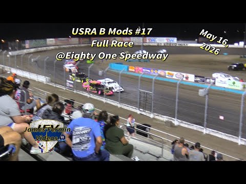USRA B Mods #17, Full Race, 81 Speedway, 05/16/26