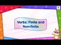 Verbs - Finite and Non Finite | English Grammar & Composition Grade 5 | Periwinkle