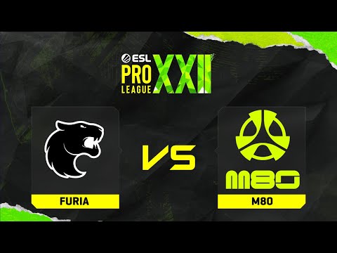 FURIA проти M80 | Карта 2 | ESL Pro League Season 22 - Stage 1