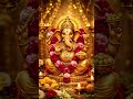 ॐ गं गणपतये नमो नमः | Om Gan Ganpataye Namo Namah Ganesh Mantra #trending #short #status 🌺