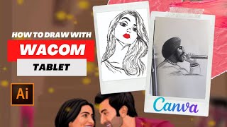 How to draw with Wacom Tablet in Adobe Illustrator? Step-by-step tutorial. How to use Wacom Tablet?