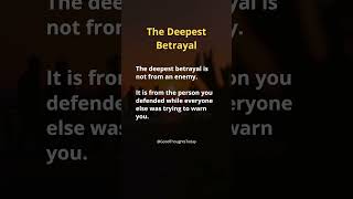 Famous The Deepest Betrayal #betrayal #deepquotes #truth #shorts Wealth