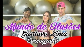 Mundo de Ilusões - Gusttavo Lima (Coreografia) | Filipinho Stemler