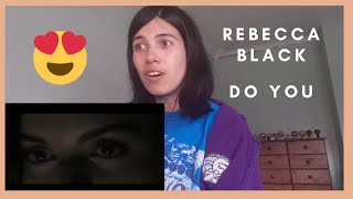 REACTION: Rebecca Black - Do You?