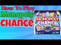 How To Play Monopoly Chance