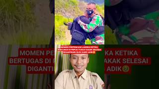 Adik Kakak Bertemu Di Papua Saat Bertugas  tniad komando kopassus kkb papua tentara shorts