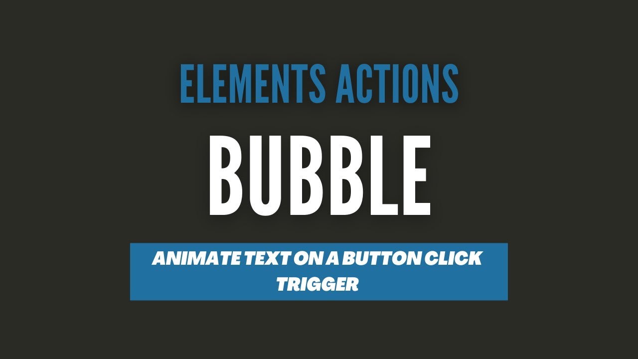 Bubble Workflow - Element Actions (Animate) - YouTube