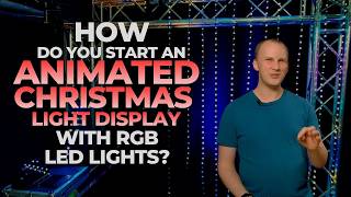 How Do You Start an Animated Christmas Light Display with RGB LED Lights?