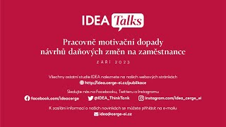 IDEA Talks 24. díl: Pracovně motivační dopady návrhů daňových změn na zaměstnance (Michal Šoltés)