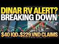 Iraqi Dinar 🚨 Dinar RV Alert? Breaking Down $40 IQD &amp; $229 VND Claims 💰 Today Update 2026