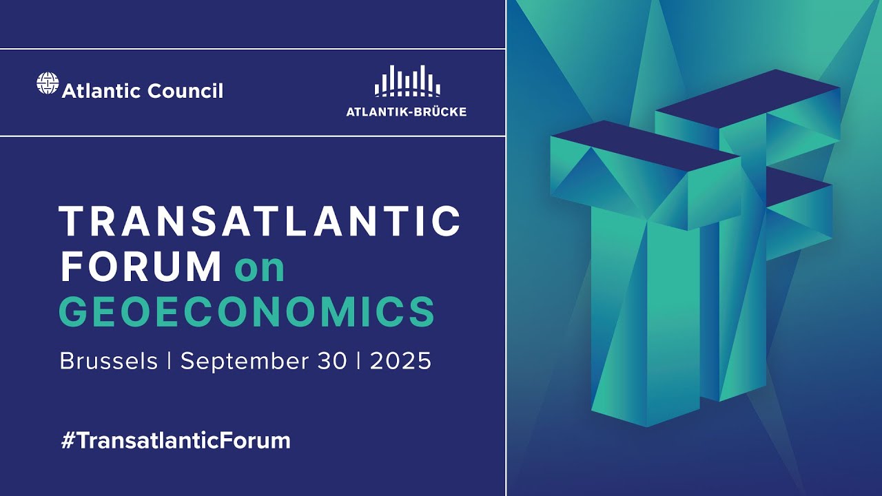 2025 Transatlantic Forum on GeoEconomics
