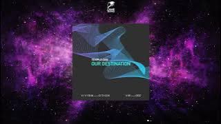 Temple One - Our Destination (Extended Mix) [VIVID MOTION]