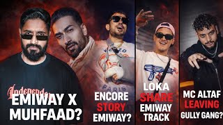 Emiway Updates Encore Ke Lag Gaye ?? Altaf Leaving ?? Emiway X Loka