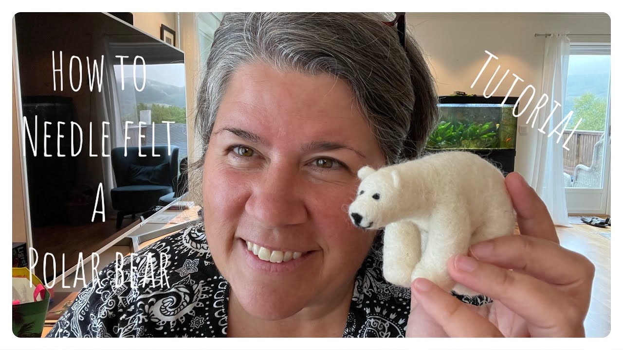 How to needle felt a polar bear - Beginners tutorial