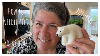 How to needle felt a polar bear - Beginners tutorial