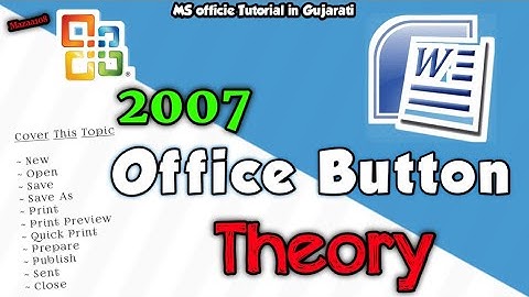MS Word 2007 Office Button Theory | Microsoft Word office Button Tutorial in Gujarat | office Button