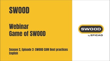 GAME OF SWOOD: Season 2 Episode 2 - SWOOD CAM Best practices - English