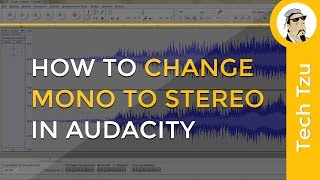 How to Change Mono to Stereo in Audacity