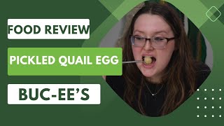 Food Review- let’s try pickled quail eggs from Buc-ee’s