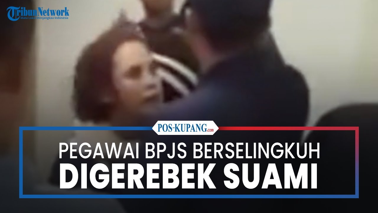 Pegawai BPJS Berselingkuh Digerebek Suami
