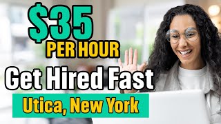Urgent! Immediate hire jobs in Utica, NY