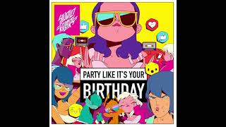 Studio Killers - Party Like Its Your Birthday (Extended Mix)