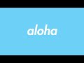 aloha