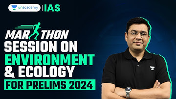 [Marathon] Environment & Ecology Revision for UPSC CSE Prelims 2024 | By Mukesh Jha