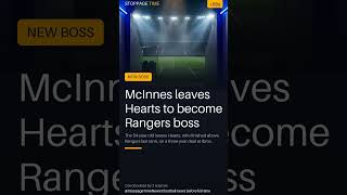 McInnes LEAVES Hearts to Become Rangers Boss After Finishing ABOVE Them 😳 #shorts