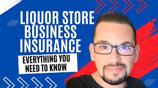 Liquor Store Insurance: Everything you need to know