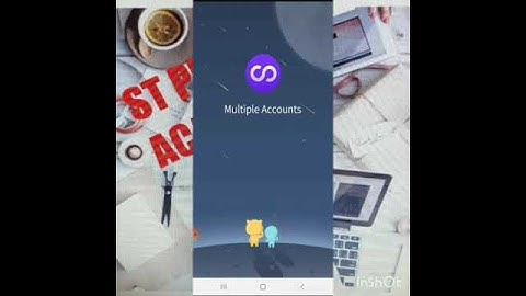 How to clone multiple apps using Multiple Accounts