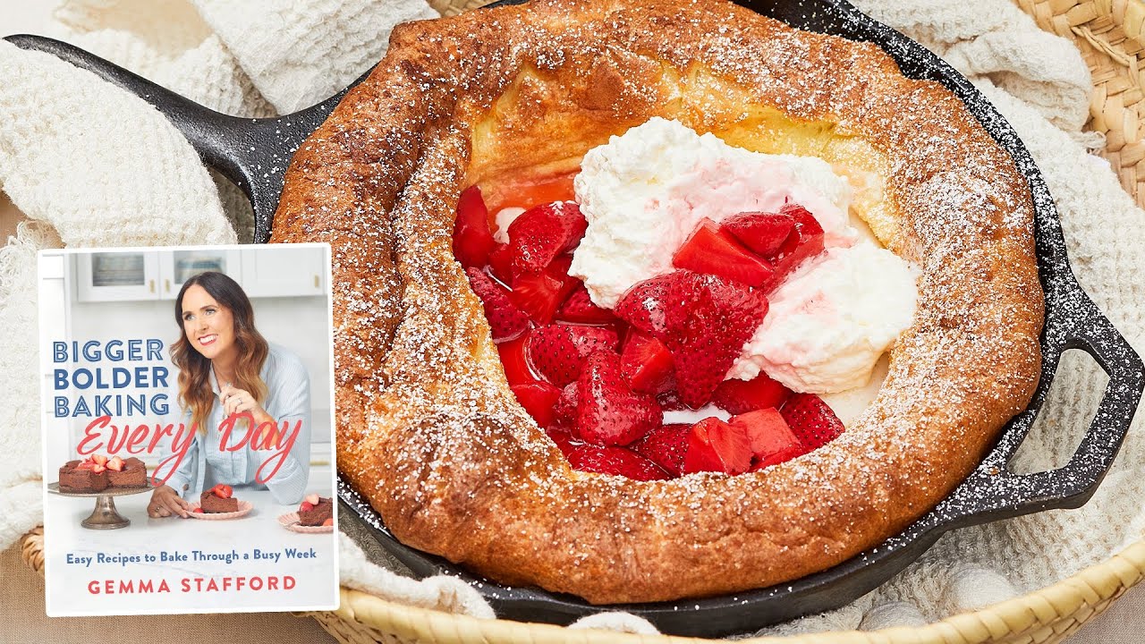 5-Ingredient Dutch Baby Pancake   Exclusive Reveal from my Bigger Bolder Baking Every Day Cookbook
