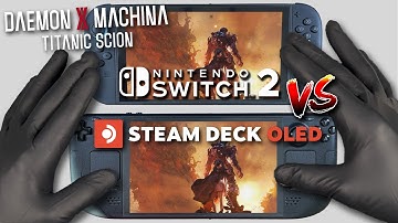 Daemon X Machina: Titanic Scion | Nintendo Switch 2 vs Steam Deck OLED | RAW Gameplay Comparison