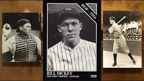 Bill Dickey - One of Yankees Greatest Catchers