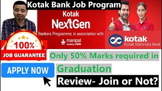 Kotak Nextgen banking Job Program || Review || Graduates with 50% Marks || Bank Jobs