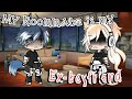 My roommate is my Ex-boyfriend •||GLMM||•