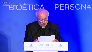 La Pontificia Academia para la Vida y nuevos desafíos de la Bioética - Mons. Vincenzo Paglia
