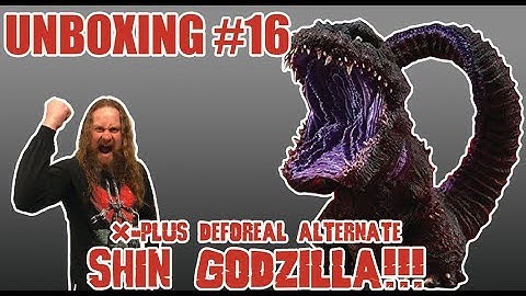 UNBOXING #16: X-Plus Deforeal "Alternate" Shin Godzilla (2016)