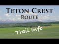 Teton Crest Route - Everything you need to know