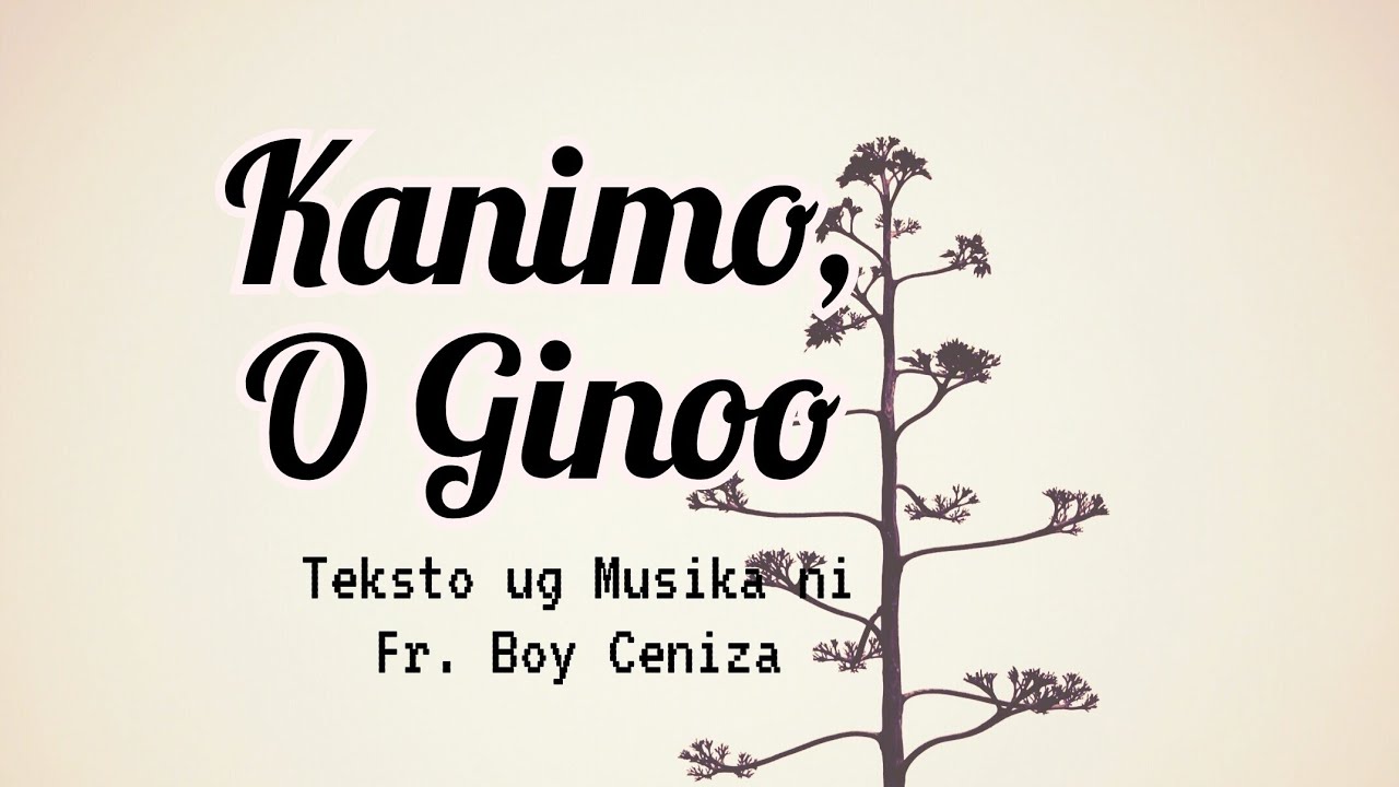 KANIMO O GINOO | Fr Boy Ceniza | Huni 3 p.49